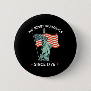 Freiheitsstatue 4. Juli Keine Könige in Amerika Si Button