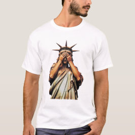 Freiheitsstatue bedeckt ihr Gesicht in Scham T-Shirt