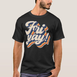 Freitag wieder Freitag Funny Teacher & Mama T-Shirt