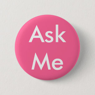 Freiwillige fragen mir Knopf-Rosa Button