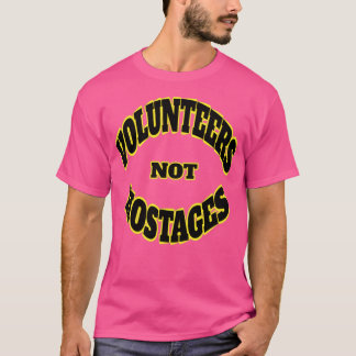 Freiwillige nicht Jugendherbergen T-Shirt