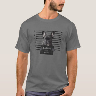 French Bulldog Bad Dog Gefängnis Frenchie Dog Mam T-Shirt