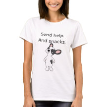 French Bulldog Cartoon Art - Send Help And Snacks