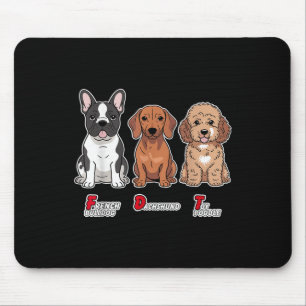 French Bulldog Dackel Toy Poodle Funny Subtle A Mousepad