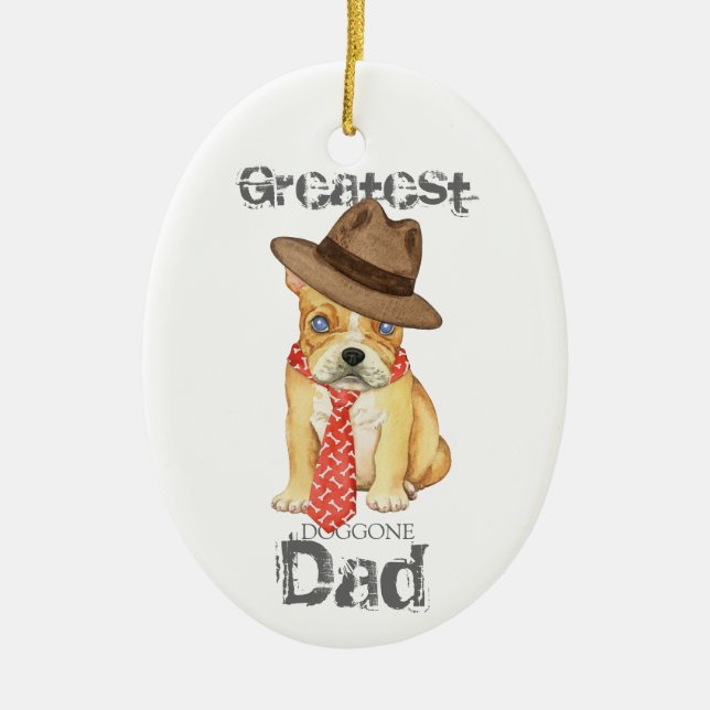 French Bulldog Dad Ceramic Ornament (Vorne)