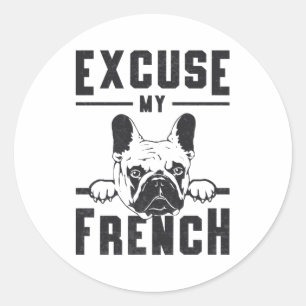 French Bulldog entschuldigt mein französisches Vin Runder Aufkleber