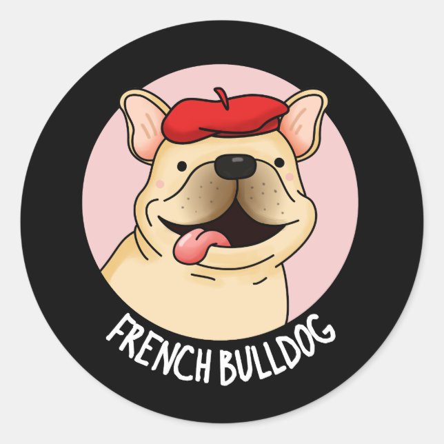 French Bulldog Funny Dog Pun Dark BG Runder Aufkleber (Vorderseite)