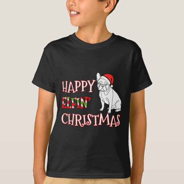 French Bulldog Funny Santa Hat Happy Elfin Christm T-Shirt (Vorderseite)