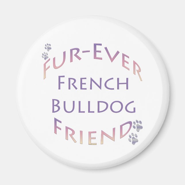 French Bulldog Furever Magnet (Vorne)