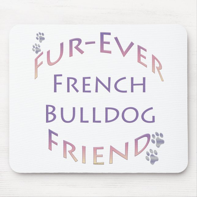 French Bulldog Furever Mousepad (Vorne)