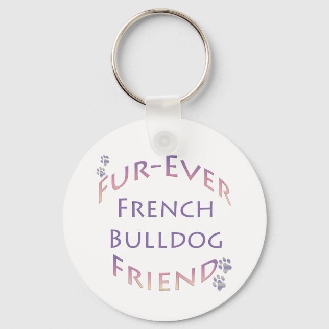 French Bulldog Furever Schlüsselanhänger (Vorderseite)