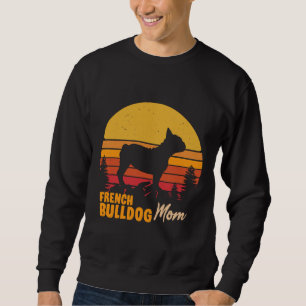 French Bulldog Mama Vintag Retro Sweatshirt