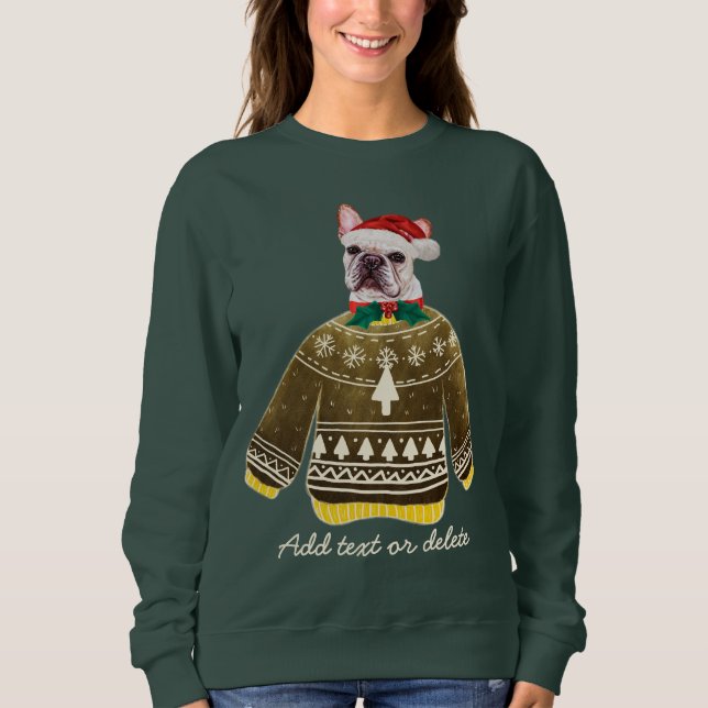 French Bulldog Ugly Christmas Frenchie Dog Mama Sweatshirt (Vorderseite)