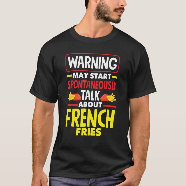 French Fries   French Fry T-Shirt (Vorderseite)