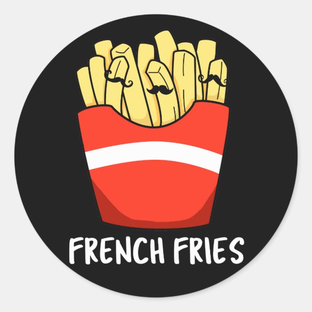 French Fries Funny Fast Food Pun Dark BG Runder Aufkleber (Vorderseite)