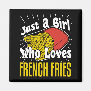 French Fries Funny Girl Magnet