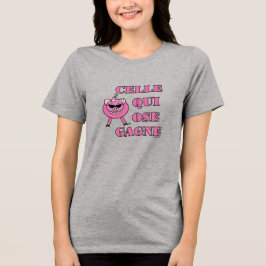 French Inspirational Encouragement Quote Pink Pig  Tri-Blend Shirt
