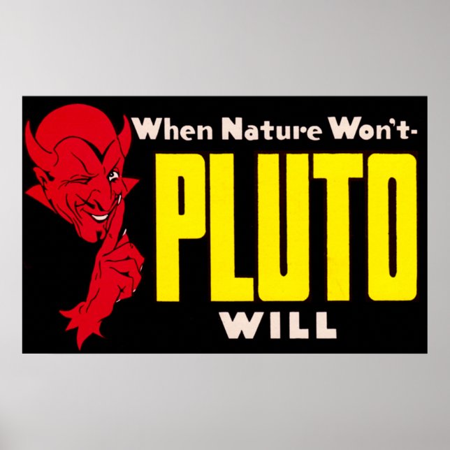 French Lick Indiana When Nature Won't Pluto Will Poster (Vorne)