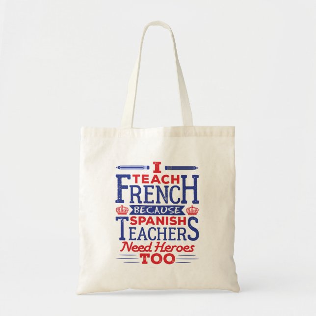 French Teacher I Teach French Funny Saying Tragetasche (Vorne)