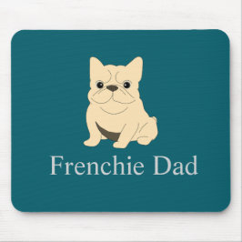 Frenchie Dad, cream French bulldog. Mousepad