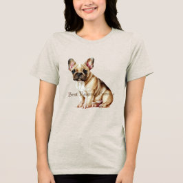 Frenchie Dog Best Friend Tri-Blend Shirt