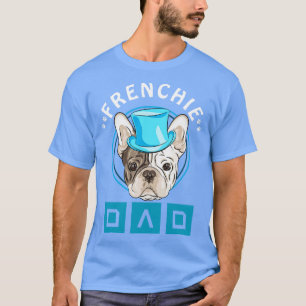 Frenchie Dog Fathers Day Gift Französischer Bulldo T-Shirt