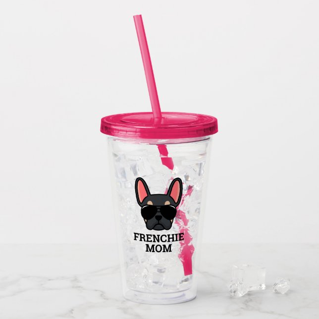 Frenchie Dog Mama Black und Tan French Bulldog Acryltrinkbecher (Vorderseite Ice)