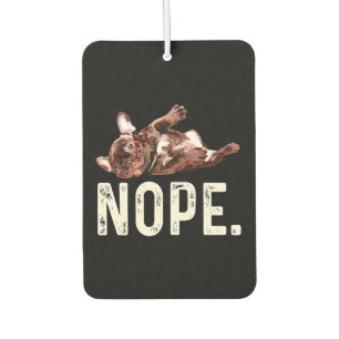 Frenchie-Geschenk Französischer Bulldog Nope. Autolufterfrischer