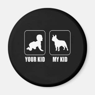 Frenchie Gift   Dein Kind - Mein Kind liebliches G Magnet