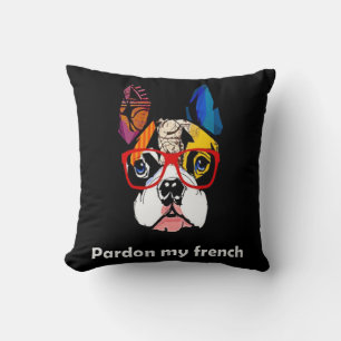 Frenchie Gift   Entschuldigung, mein Französischer Kissen