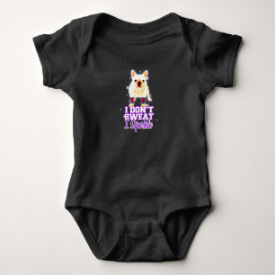Frenchie Gift   Ich schwitze nicht, wenn ich spark Baby Strampler