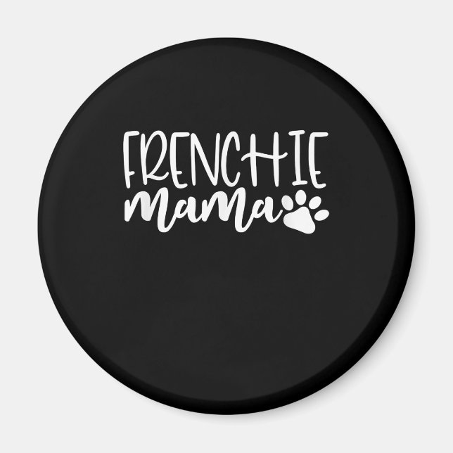 Frenchie Mama | Damenschenspende Magnet (Vorne)