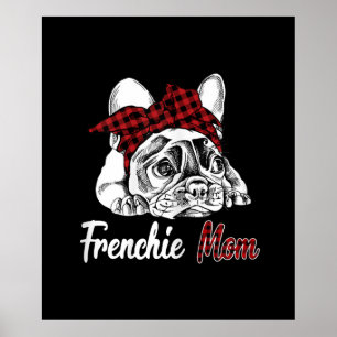 Frenchie-Mama   Französische Bulldogge mit rotem K Poster