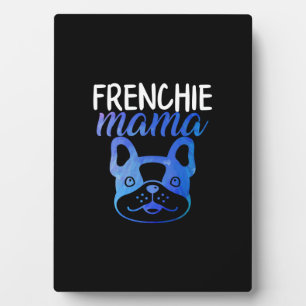 Frenchie Mama French Bulldog Hundegabe Fotoplatte