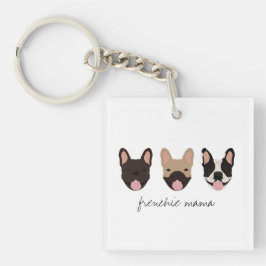 Frenchie Mama French Bulldogs Schlüsselanhänger