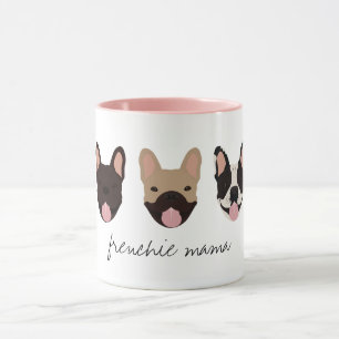 Frenchie Mama French Bulldogs Tasse