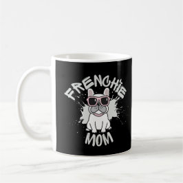 Frenchie Mama Funny French Bulldog Dog Lover Kaffeetasse