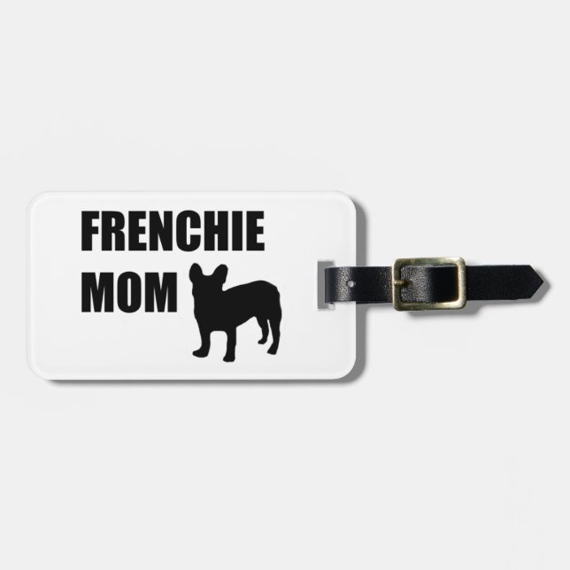 Frenchie Mama Gepäckanhänger (Vorderseite horizontal)