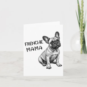 Frenchie Mama Niedliche französische Bulldog-Mama Karte