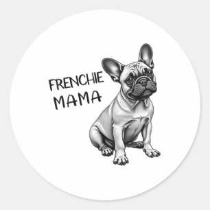 Frenchie Mama Niedliche französische Bulldog-Mama Runder Aufkleber
