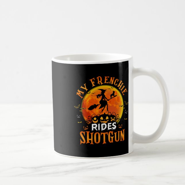 Frenchie Rides Shotgun French Bulldog Lover Hallow Kaffeetasse (Rechts)