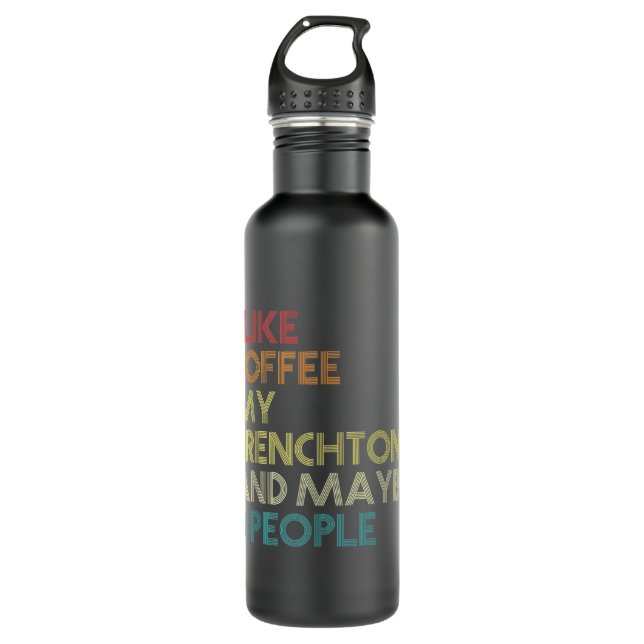 Frenchton Dog Owner Coffee Lovers Funny Quote Vint Edelstahlflasche (Vorderseite)