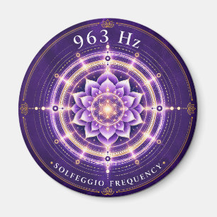 Fréquence Solfège 963 Hz Aimant Fleur de Vie