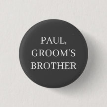 FRÈRE DU MARIÉ BADGE BOUTON MARIAGE GARÇON D'HONNE