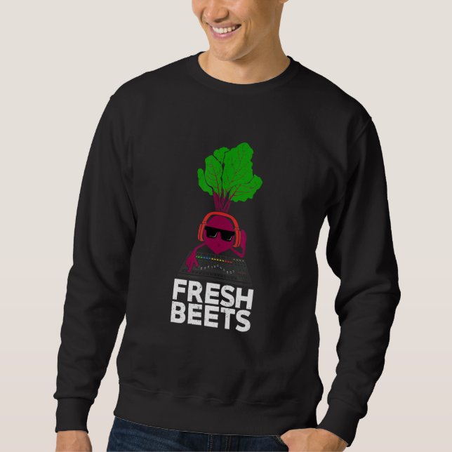 Fresh Beets Design for a DJ Sweatshirt (Vorderseite)