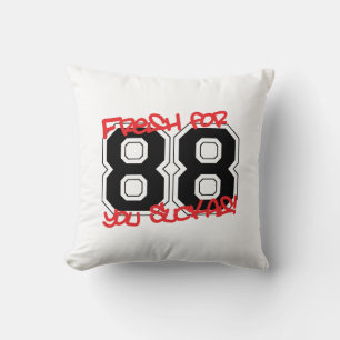 Fresh für '88 kissen