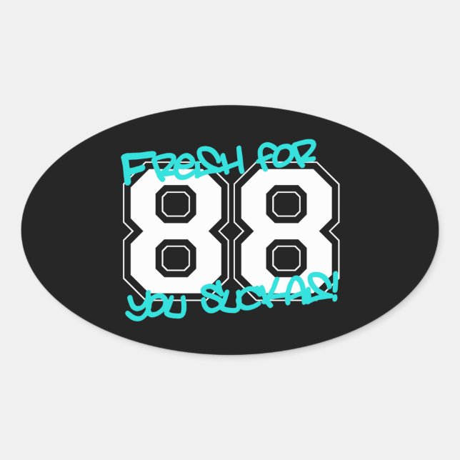 Fresh für '88 ovaler aufkleber (Vorderseite)