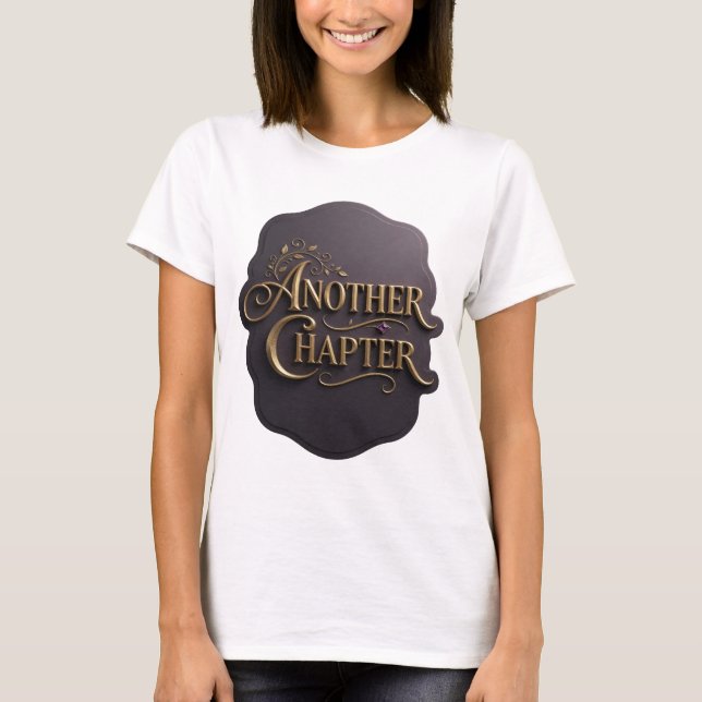 Fresh Gold ANOTHER CHAPTER Slogandesign T-Shirt (Vorderseite)