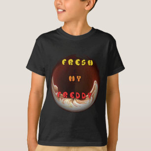 Fresh My Freddy Art Print T-Shirt