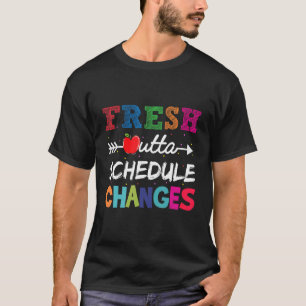 Fresh Outta Zeitplan ändert Schulberater zurück T-Shirt